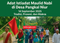 Acara Maulid Nabi di Desa Pangkal Niur 14 September 2025: Tradisi, Prosesi, dan Makna