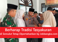 Berharap Tradisi Tasyakuran Massal di Semulut Tetap Dipertahankan