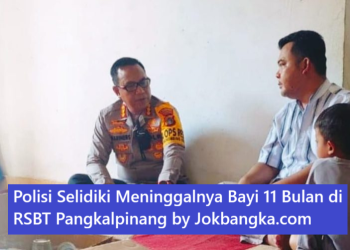 Polisi Selidiki Meninggalnya Bayi 11 Bulan di RSBT Pangkalpinang